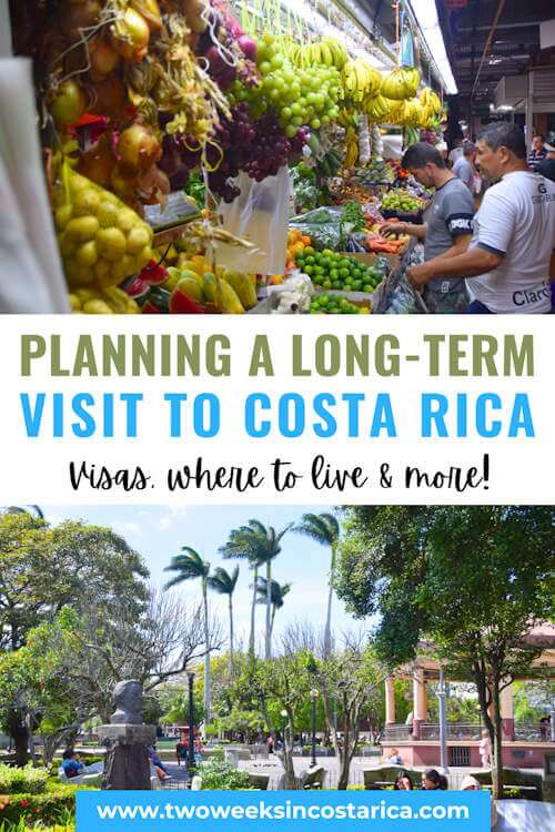 person looking at fruit and park with palm trees with text overlay that reads planning long term visit to costa rica