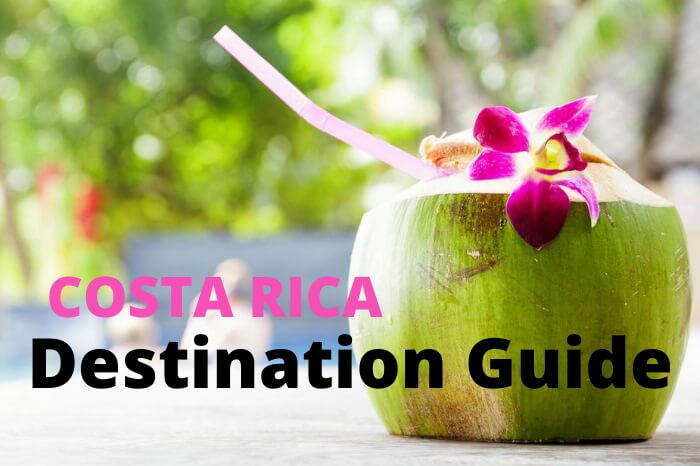 Costa Rica Destinations