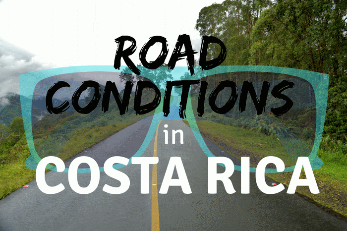 Road Conditions in Costa Rica 
